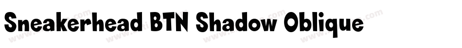 Sneakerhead BTN Shadow Oblique字体转换